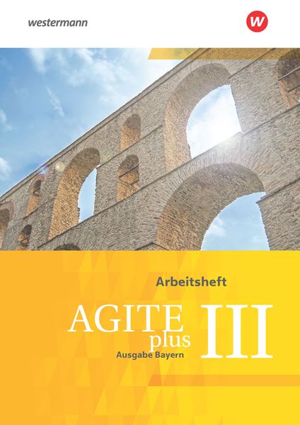 Agite plus - Arbeitsbücher für Latein als zweite Fremdsprache - Ausgabe Bayern, Taschenbuch von Christoph Eiber , Johannes Klucker , Isabelle