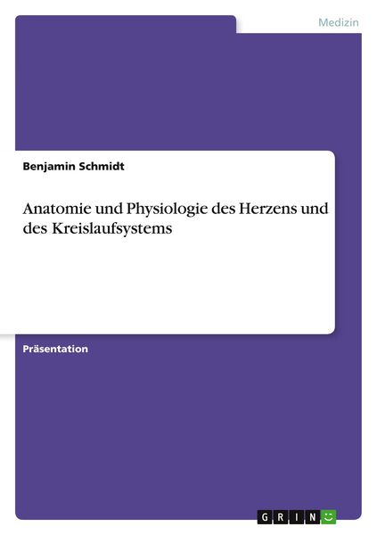 Produktbild: Anatomie und Physiologie des Herzens und des Kreislaufsystems