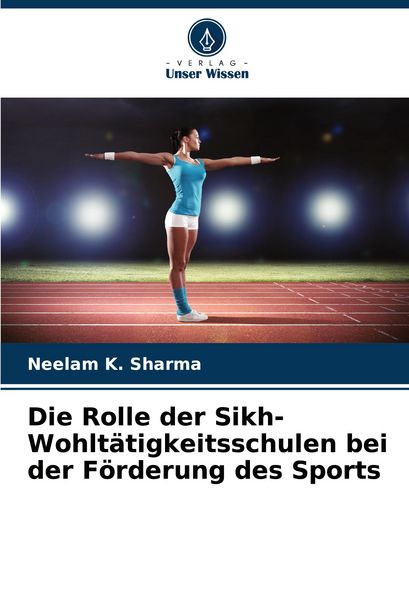 Produktbild: Die Rolle der Sikh-Wohlt&auml;tigkeitsschulen bei der F&ouml;rderung des Sports