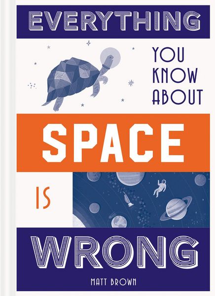 Produktbild: Everything You Know About Space is Wrong