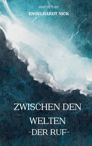 Zwischen den Welten, Taschenbuch von Nick Engelhardt, BoD – Books on Demand, 9783758364037