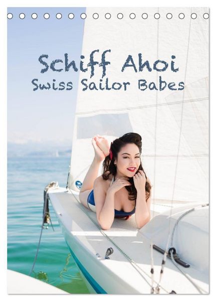 Produktbild: Schiff Ahoi - Swiss Sailor Babes (Tischkalender 2026 DIN A5 hoch), CALVENDO Monatskalender
