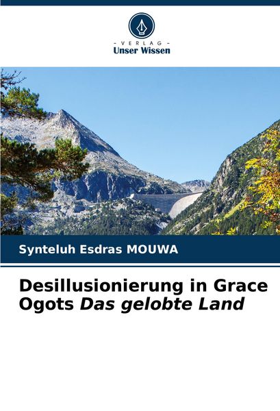 Produktbild: Desillusionierung in Grace Ogots Das gelobte Land