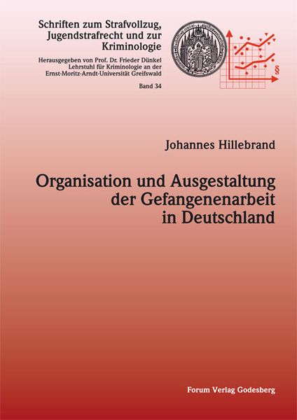 Produktbild: Organisation und Ausgestaltung der Gefangenenarbeit in Deutschland