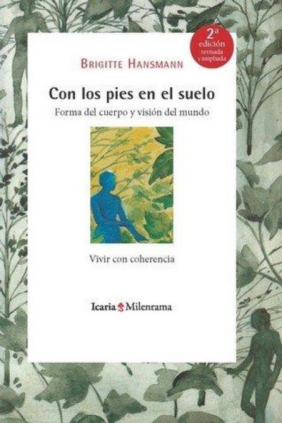 Produktbild: Con los pies en el suelo : forma del cuerpo y visi&oacute;n del mundo