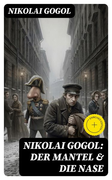 Produktbild: Nikolai Gogol: Der Mantel & Die Nase