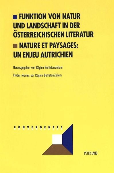 Produktbild: Funktion von Natur und Landschaft in der &ouml;sterreichischen Literatur- Nature et paysages: un enjeu autrichien