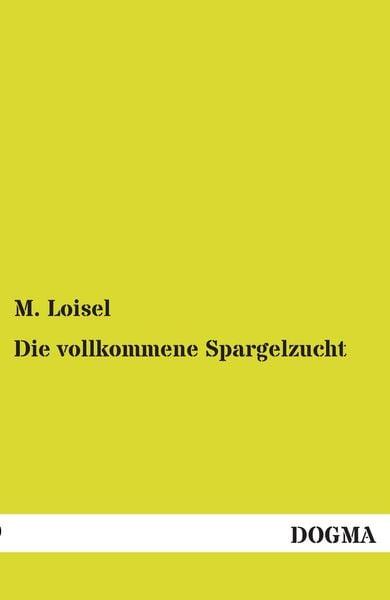 Produktbild: Die vollkommene Spargelzucht