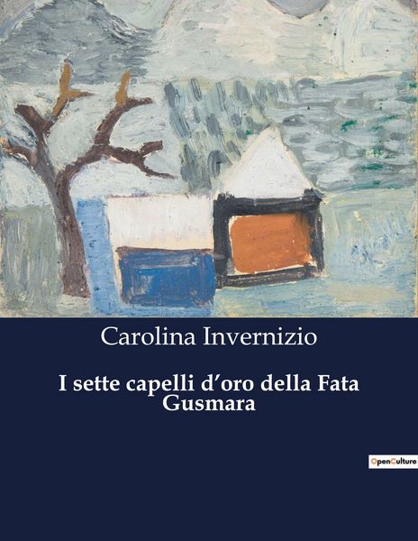 Produktbild: I sette capelli d'oro della Fata Gusmara