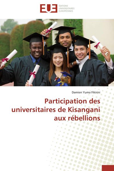 Produktbild: Participation des universitaires de Kisangani aux r&eacute;bellions