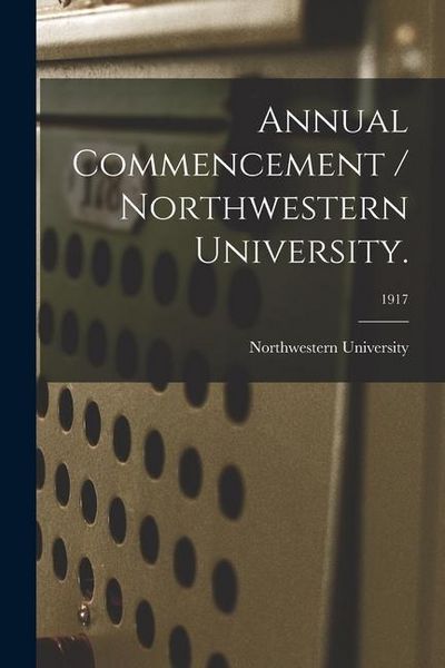 Produktbild: Annual Commencement / Northwestern University.; 1917