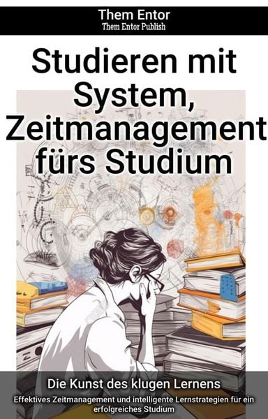 Produktbild: Studieren mit System, Zeitmanagement f&uuml;rs Studium