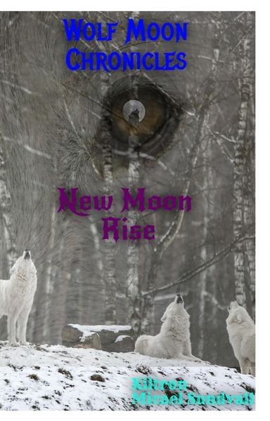 Produktbild: New Moon Rise (Wolf Moon Chronicles, #1)