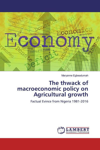Produktbild: The thwack of macroeconomic policy on Agricultural growth