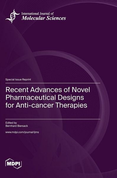 Produktbild: Recent Advances of Novel Pharmaceutical Designs for Anti-cancer Therapies
