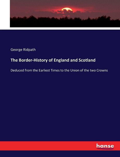Produktbild: The Border-History of England and Scotland