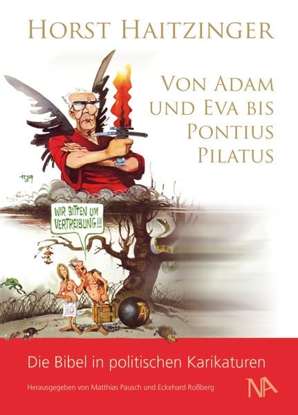 Von Adam und Eva bis Pontius Pilatus, Gebundene Ausgabe von Horst Haitzinger, Nünnerich-Asmus Verlag, 9783961762385