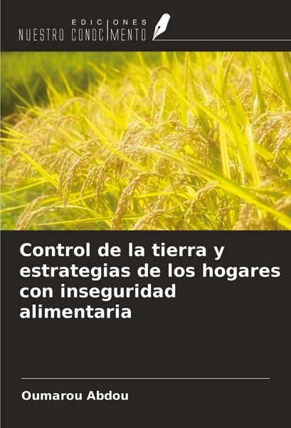 Produktbild: Control de la tierra y estrategias de los hogares con inseguridad alimentaria