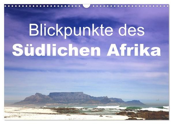 Produktbild: Blickpunkte des S&uuml;dlichen Afrika (Wandkalender 2026 DIN A3 quer), CALVENDO Monatskalender