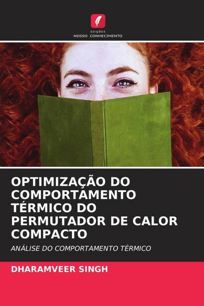 Produktbild: OPTIMIZA&Ccedil;&Atilde;O DO COMPORTAMENTO T&Eacute;RMICO DO PERMUTADOR DE CALOR COMPACTO
