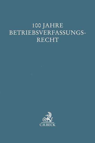 Produktbild: 100 Jahre Betriebsverfassungsrecht