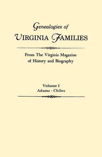 Produktbild: Genealogies of Virginia Families from the Virginia Magazine of History and Biography. in Five Volumes. Volume I