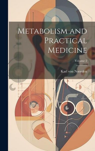 Produktbild: Metabolism and Practical Medicine; Volume 2