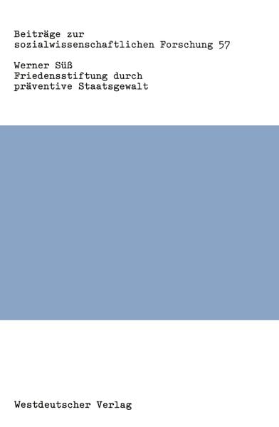 Produktbild: Friedensstiftung durch pr&auml;ventive Staatsgewalt