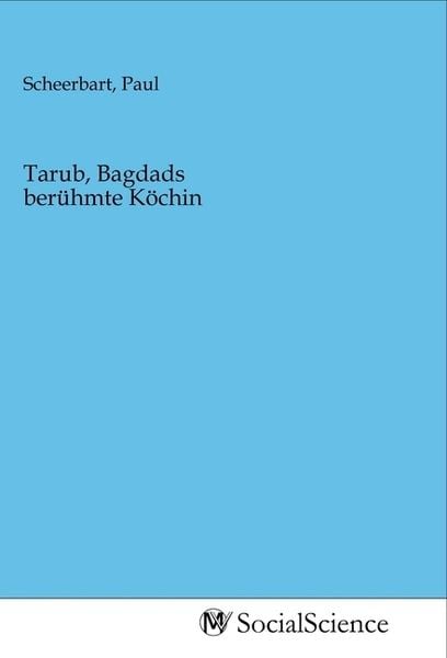 Produktbild: Tarub, Bagdads ber&uuml;hmte K&ouml;chin