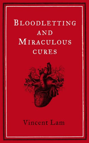 Produktbild: Bloodletting and Miraculous Cures