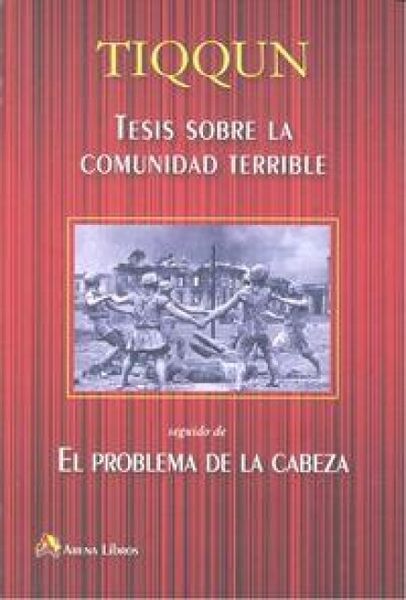 Produktbild: Tesis sobre la comunidad terrible ; seguido de El problema de la cabeza