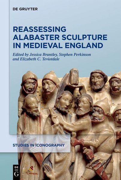 Produktbild: Reassessing Alabaster Sculpture in Medieval England