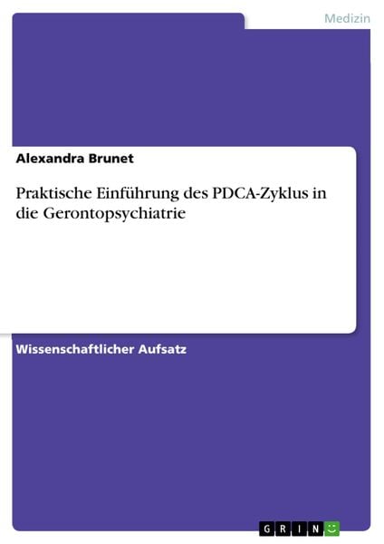 Produktbild: Praktische Einf&uuml;hrung des PDCA-Zyklus in die Gerontopsychiatrie