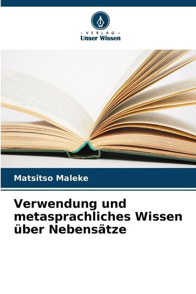 Produktbild: Verwendung und metasprachliches Wissen &uuml;ber Nebens&auml;tze