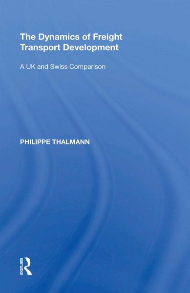 Produktbild: The Dynamics of Freight Transport Development