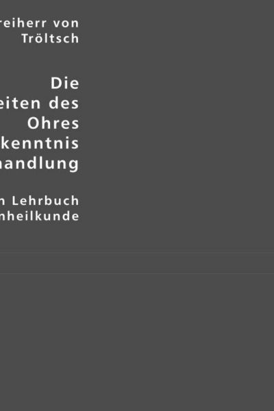 Produktbild: Tr&ouml;ltsch, A: Krankheiten des Ohres