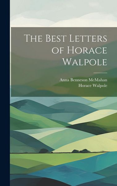 Produktbild: The Best Letters of Horace Walpole