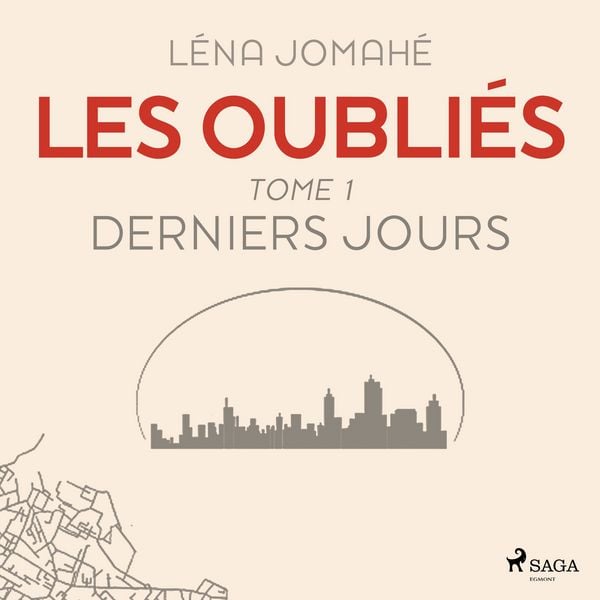 Produktbild: Les Oubli&eacute;s : Tome 1 - Derniers Jour