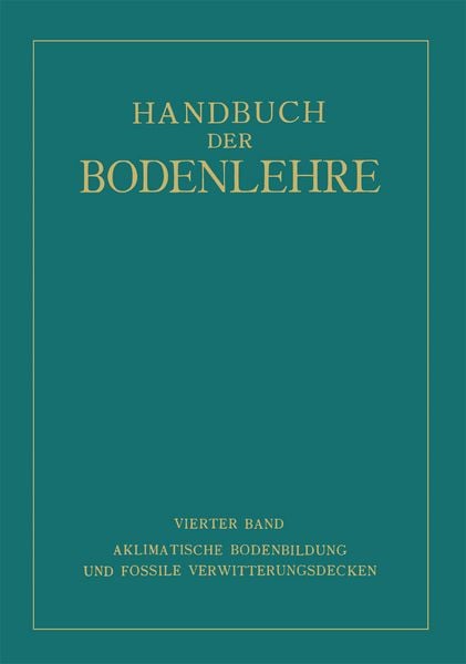 Produktbild: Aklimatische Bodenbildung und Fossile Verwitterungsdecken