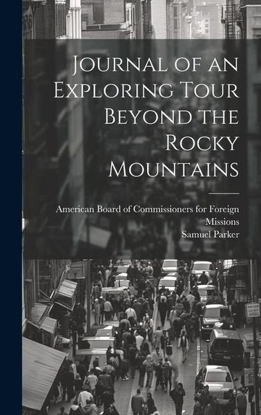 Produktbild: Journal of an Exploring Tour Beyond the Rocky Mountains