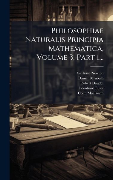Produktbild: Philosophiae Naturalis Principia Mathematica, Volume 3, Part 1...