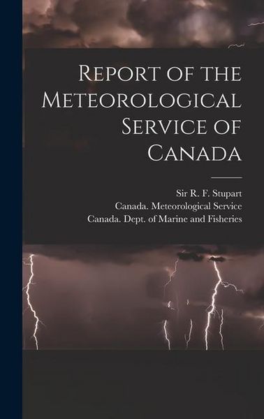Produktbild: Report of the Meteorological Service of Canada [microform]