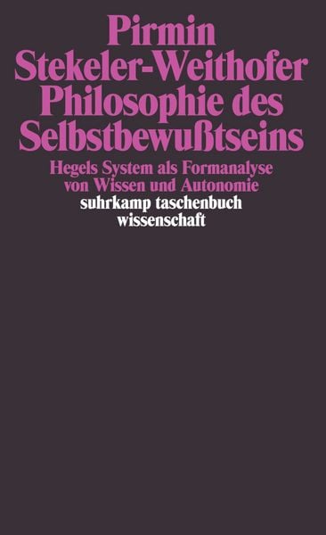 Philosophie des Selbstbewußtseins, Taschenbuch von Pirmin Stekeler-Weithofer, Suhrkamp, 978-3-518-29349-2
