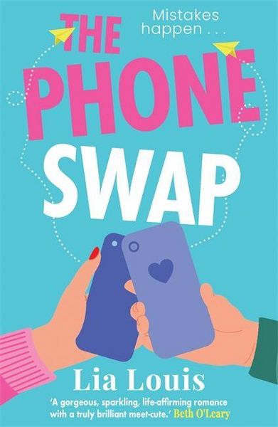 The Phone Swap, Taschenbuch von Lia Louis, Zaffre Bonnier, 9781804182758