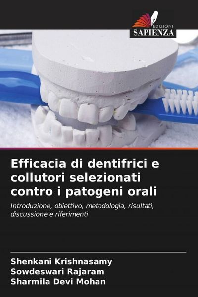 Produktbild: Efficacia di dentifrici e collutori selezionati contro i patogeni orali