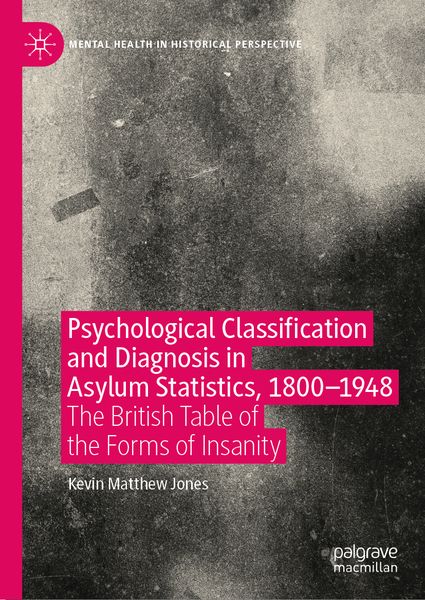Produktbild: Psychological Classification and Diagnosis in Asylum Statistics, 1800 - 1948