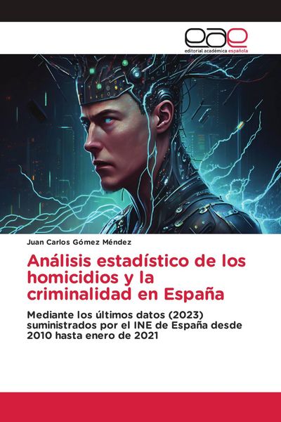 Produktbild: An&aacute;lisis estad&iacute;stico de los homicidios y la criminalidad en Espa&ntilde;a