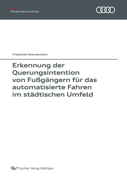 Produktbild: Erkennung der Querungsintention von Fu&szlig;g&auml;ngern f&uuml;r das automatisierte Fahren im st&auml;dtischen Umfeld (Band 134)