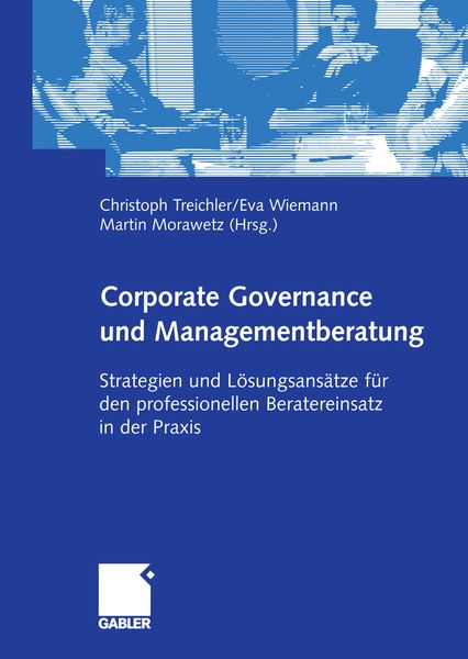 Corporate Governance und Managementberatung, Taschenbuch von , Betriebswirtschaftlicher Verlag Gabler, 9783322825070