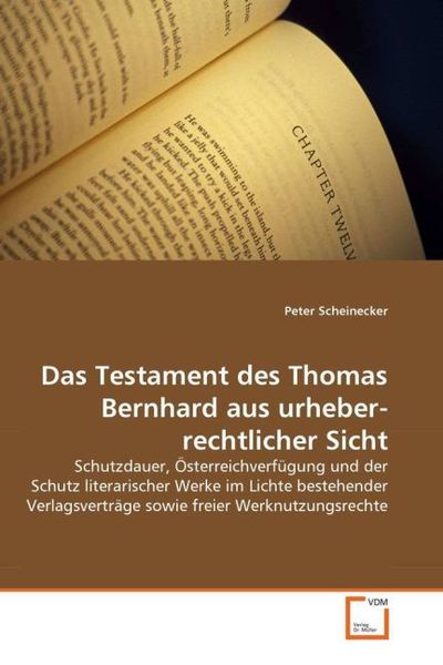 Scheinecker, P: Das Testament des Thomas Bernhard aus urhebe, Taschenbuch von Peter Scheinecker, VDM, 9783836493291